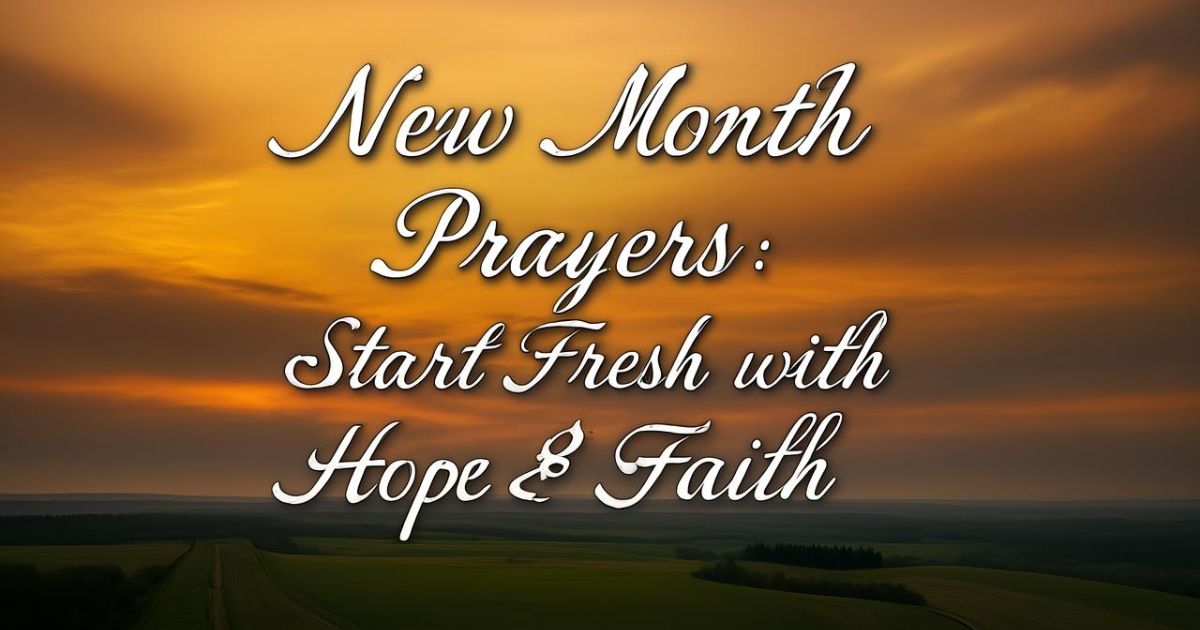 New Month Prayers:Start Fresh with Hope & Faith